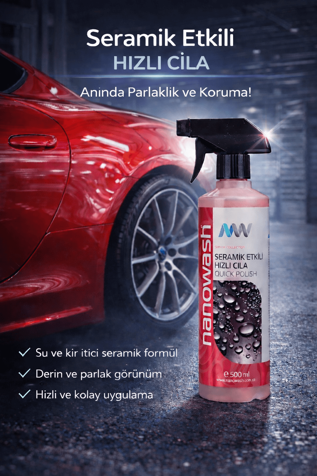 Seramik Etkili Hızlı Cila 500 ml – Yüksek Parlaklık & Su İtici Oto Sprey